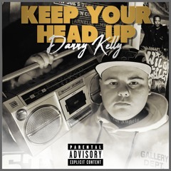 Keep Your Head Up