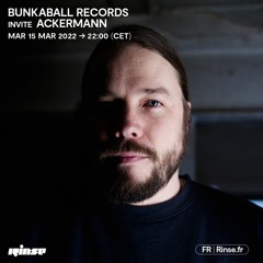 Bunkaball Records invite Ackermann - 15 Mars 2022