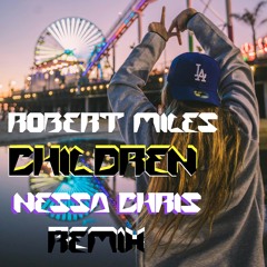 Children (Nessa Chris Remix) [Robert Miles]