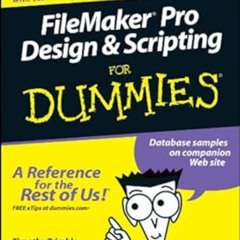 FREE EPUB 📥 FileMaker Pro Design and Scripting For Dummies by Timothy Trimble [EPUB