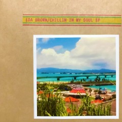 EDA BROWN_CHILLIN IN MY SOUL EP