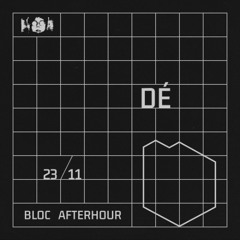 Bloc Afterhour w/ Dé @Tilos Rádió, 23/11/2025