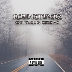 Road Runnerz (feat. STEKAZ) 2019