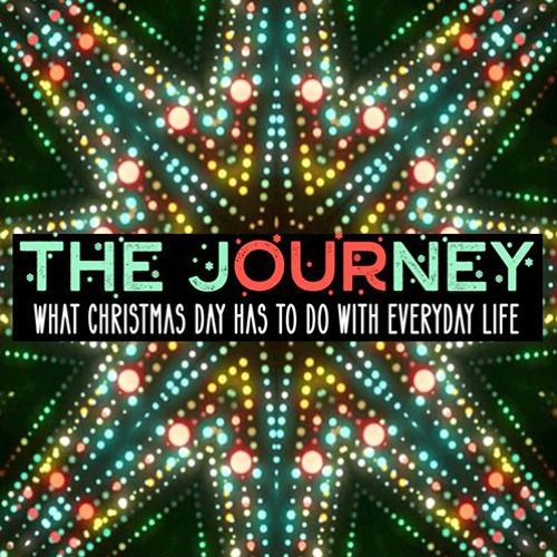 The Journey: From Nazareth to Jerusalem