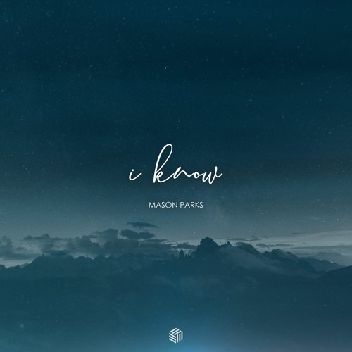Mason Parks - I Know