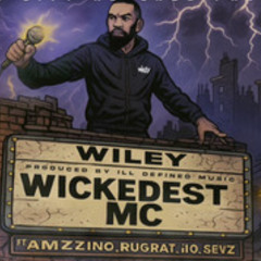 Wiley - Wickedest Mc Ft Amzzino RugRat i10 Sevz | Ricksta Remix