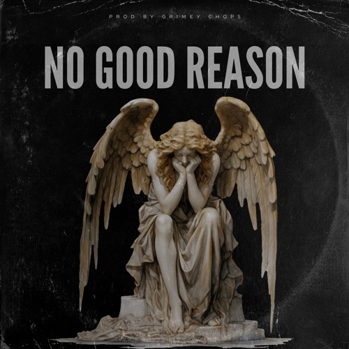 No Good Reason