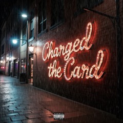 Charged the Card! — ZYVNIDE (Alternative Rap)