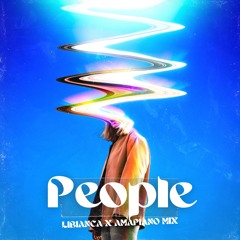 People by Libianca x Amapiano Mix