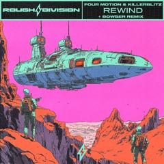 Four Motion & Killerblitz - Rewind