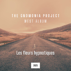 Les fleurs hypnotiques