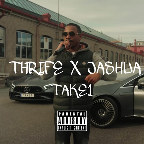 Thrife X Jashua - Take1 #S03E08