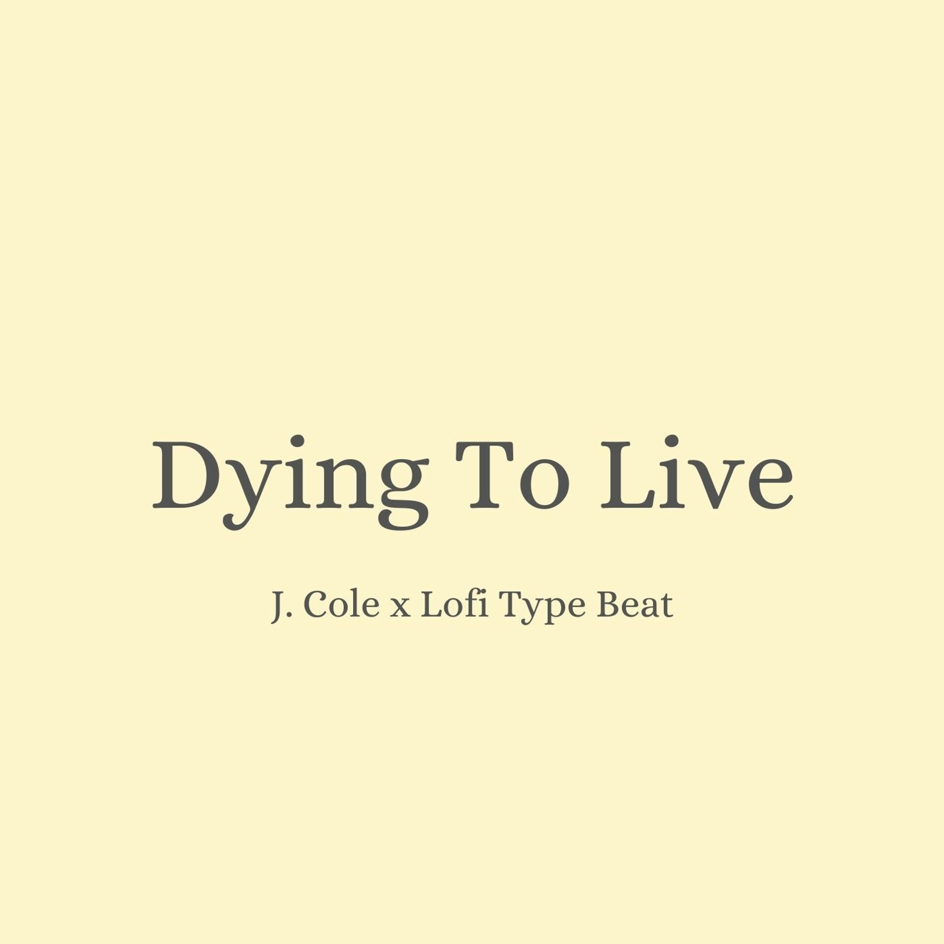 J. Cole x Lofi Type Beat - "Dying To Live" episode artwork