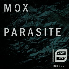 MOX - Parasite [IBR022] PREVIEW