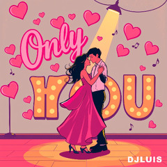 Only You