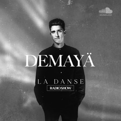 La Danse Radio Show By DEMAYÄ