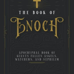 [READ] EPUB 🖌️ The Book of Enoch: Apocryphal Book of Giants Fallen Angels, Watchers
