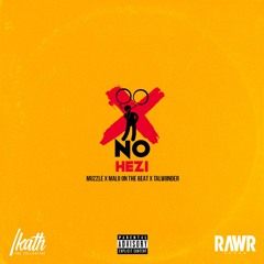 No Hezi - Muzzle X Malo On The Beat X Talwiinder
