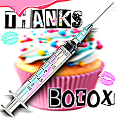 THANKS BOTOX