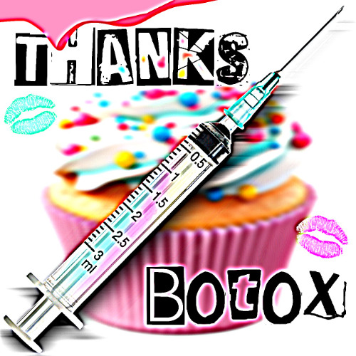 THANKS BOTOX