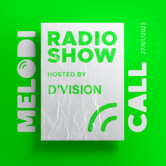 D'Vision Presents Melodicall Session @ Polish Radio London 27.01.2023