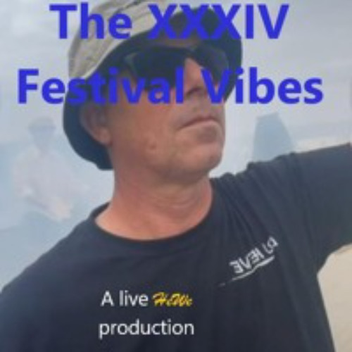Festival Vibes (The 34th)