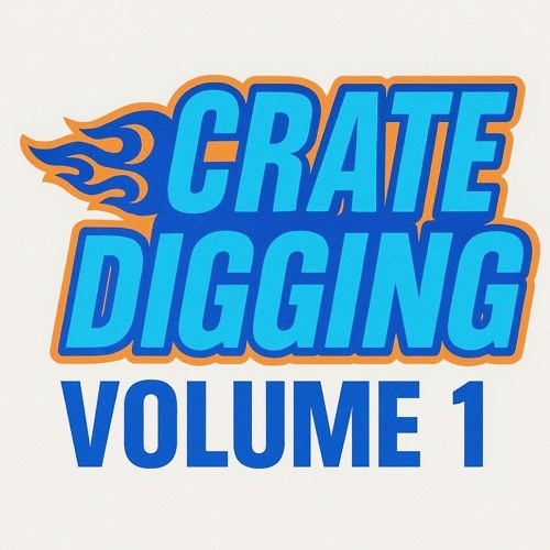Crate digging volume 1