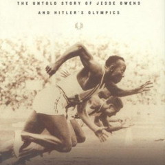 Access KINDLE 📩 Triumph: The Untold Story of Jesse Owens And Hitler's Olympics by  J