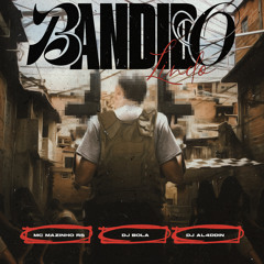 Bandido Lindo (feat. DJ AL4DDIN & Dj Bola)