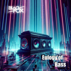Eulogy of Bass