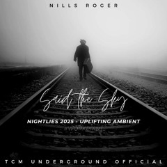 (PREVIEW) Nills Roger - Said The Sky (TCM Underground Official - Uplifting Ambient Remix)