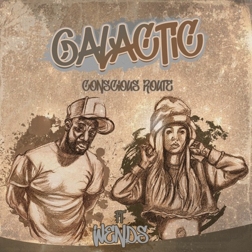 Galactic (Radio Edit) (Wav Machine Remix)by Conscious Route ft Wends