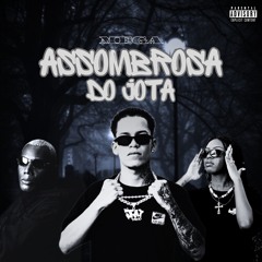 MEGA ASSOMBROSA DO JOTA - PRETA MC, GW (( DJ JN PROD ))