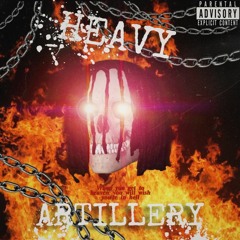 HEAVY ARTILLERY[Prod. Mystxry]
