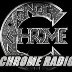 Chrome Radio Weekly Top Ten 5/16/25