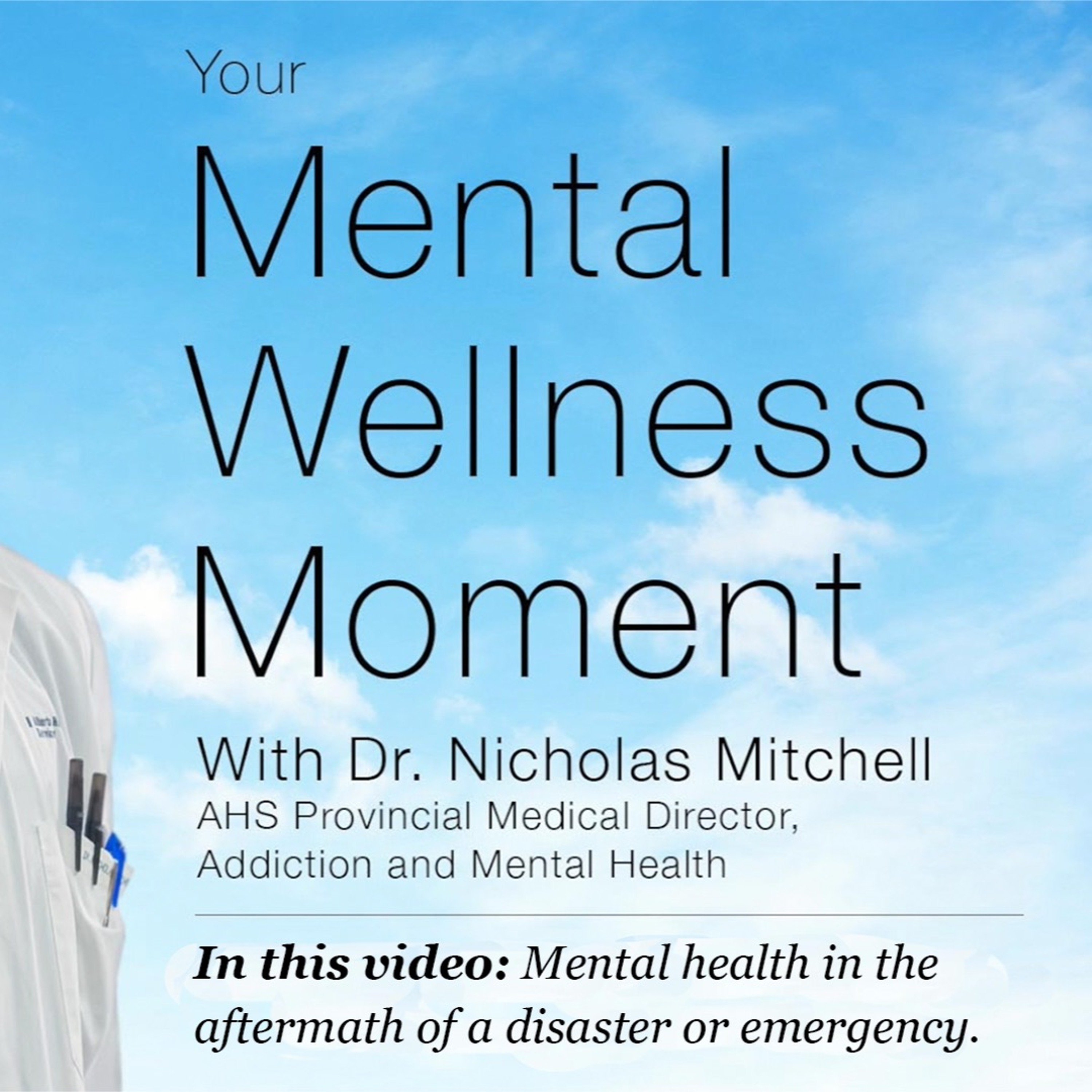 Mental Wellness Moment — Mental health in the aftermath of a disaster or emergency episode artwork