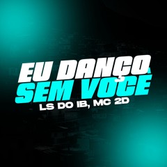 MTG - EU DANÇO SEM VC { DJ LS do IB } BEAT FINO 133BPM