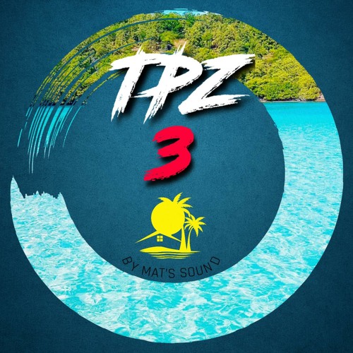 DEEJAY MAT'S SOUND - TPZ 3 SESSION - #INTHECAPITALE (2020)