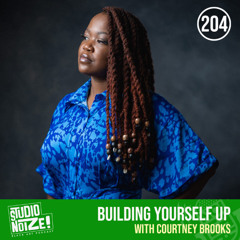 SNP 204 Building Yourself Up w/ curator Courtney Brooks