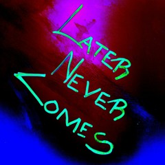 Later Never Comes - [ L'Ry EDM Instrumental Remix ]