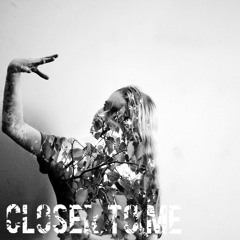 closer to me