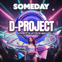 D-Project Someday