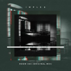 ROOM 303  (Original Mix)