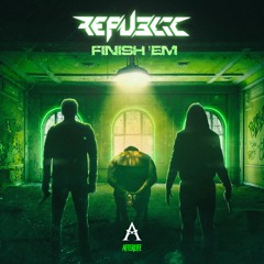 REPUBLIC - FINISH 'EM