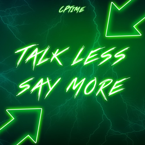 Talk Less Say More