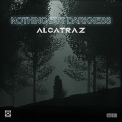 Alcatraz - Nothing But Darkness