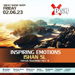 Ishan (SL) | INSPIRING EMOTIONS on X Beat Radio 🇧🇪 | 02.06.23