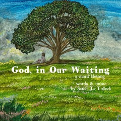 God, In Our Waiting