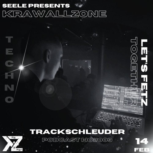 TRACKSCHLEUDER @ KRAWALLCAST | EP #003 - 14.02.2025