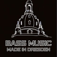 bass music // made in dresden.